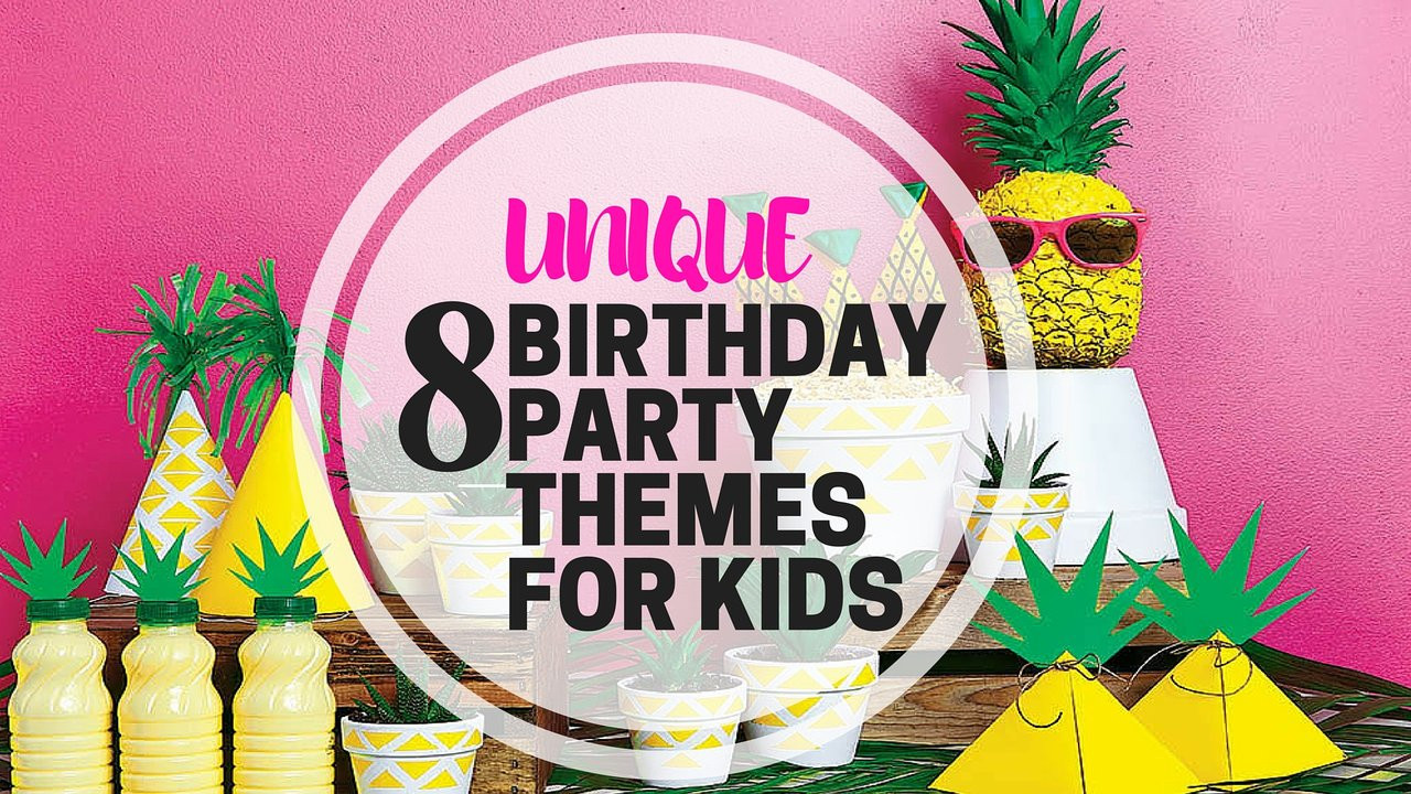 Cool Kids Party Ideas
 8 Unique Birthday Party Themes For Kids PartyMojo