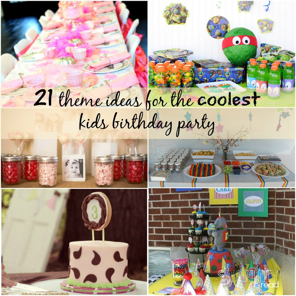 Cool Kids Party Ideas
 21 Theme Ideas for the Coolest Kids Birthday Party