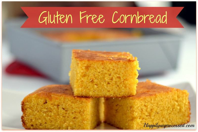 Corn Bread Gluten Free
 Gluten Free Cornbread Happily Unprocessed