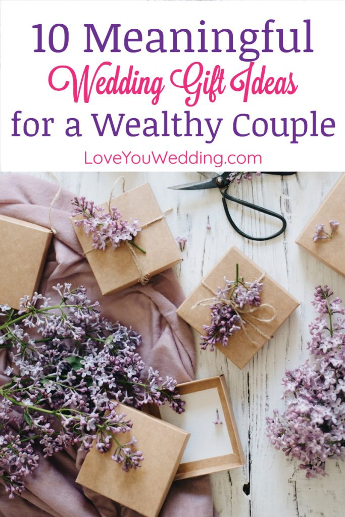 Couple Wedding Gift Ideas
 10 Wedding Gift Ideas for a Wealthy Couple That Has it All