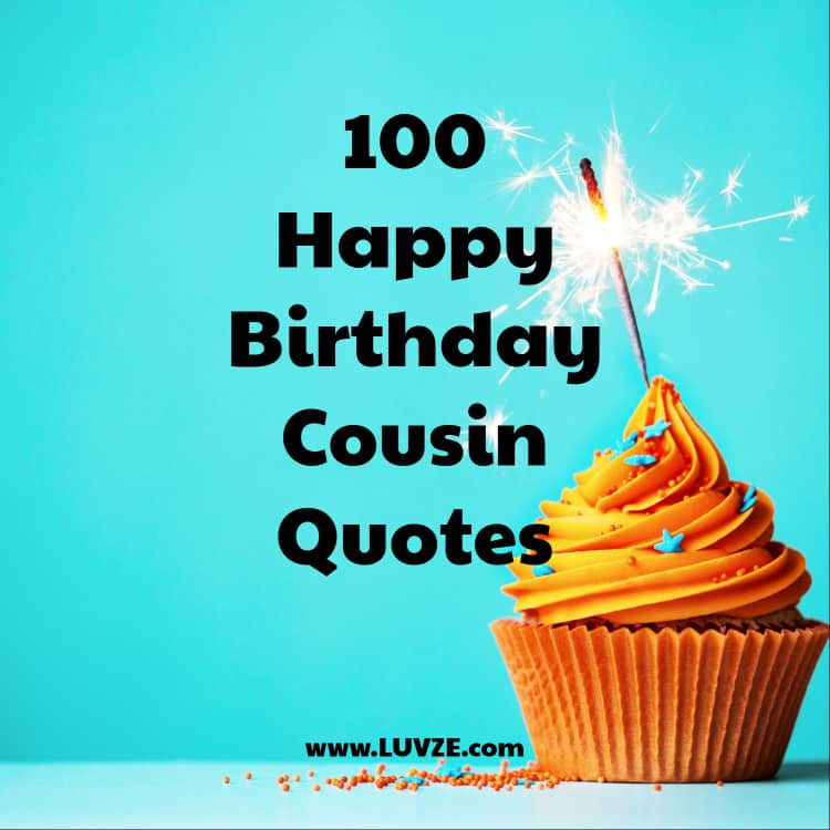 Cousin Birthday Quotes
 Happy Birthday Cousin Quotes Wishes Sayings & Messages