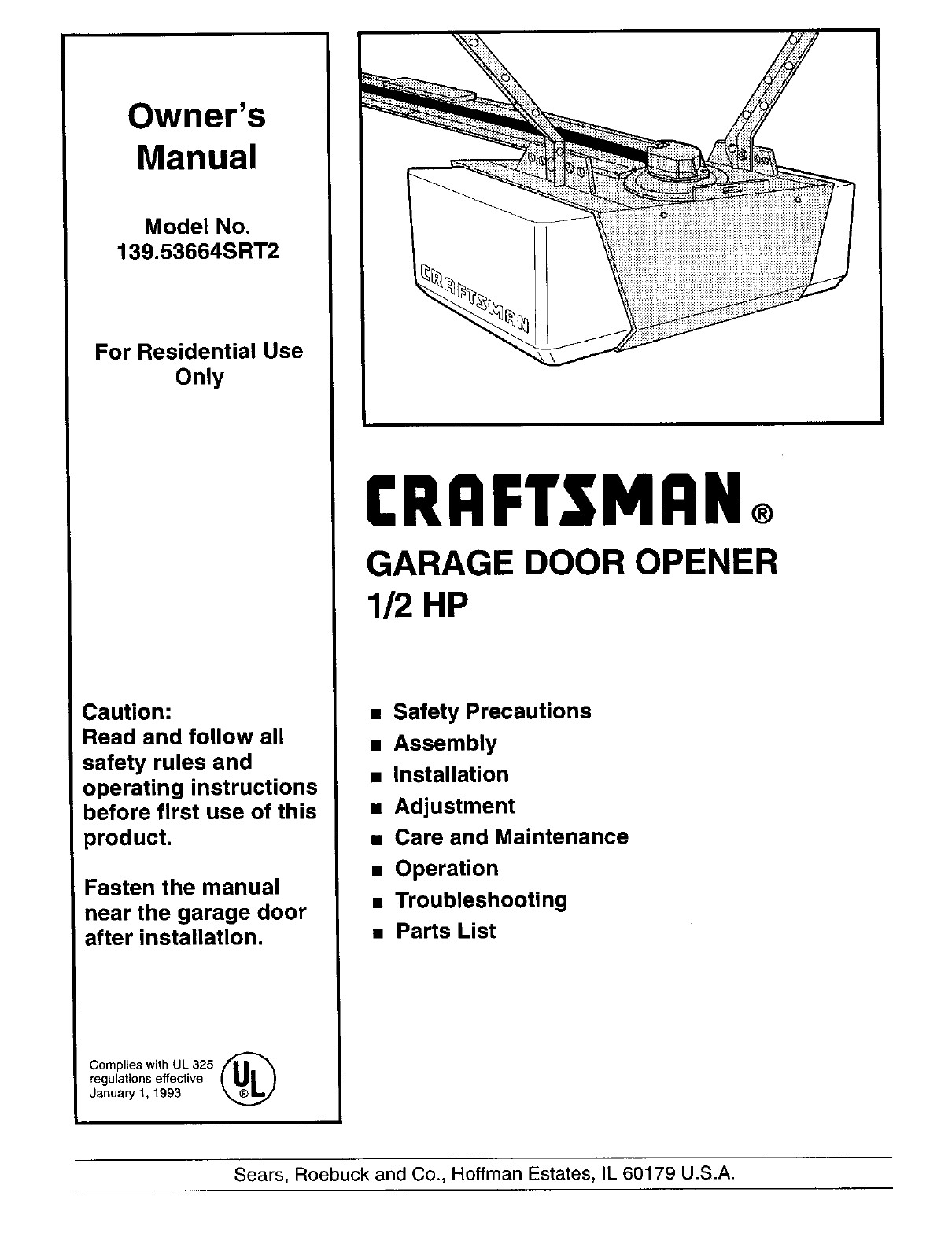 Craftsman Garage Door Opener Troubleshooting
 Craftsman Garage Door Opener 139 SRT2 User Guide