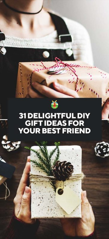 Creative Gift Ideas For Best Friend
 31 Delightful DIY Gift Ideas for Your Best Friend