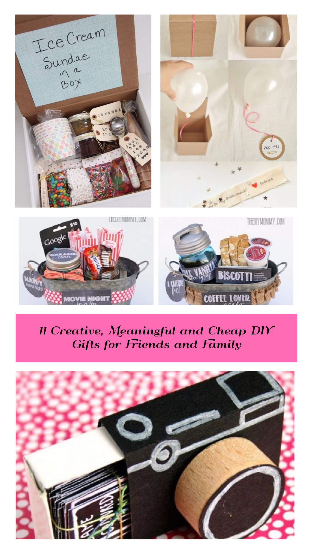 Creative Gift Ideas For Best Friend
 11 Creative Meaningful and Cheap DIY Gifts for Friends