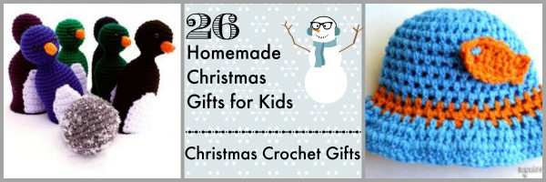 Crochet Gifts For Kids
 26 Homemade Christmas Gifts for Kids Christmas Crochet