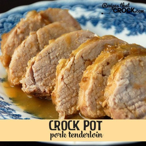 Crockpot Recipe Pork Loin
 Crock Pot Pork Tenderloin Recipes That Crock