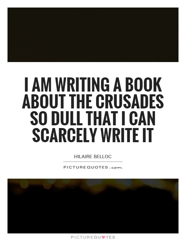 Crusader Quotes
 Crusades Quotes Crusades Sayings