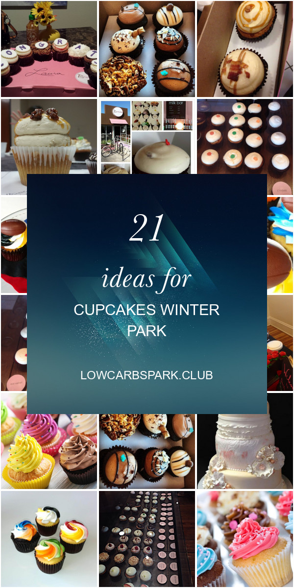 Cupcakes Winter Park
 21 Ideas for Cupcakes Winter Park Best Round Up Recipe