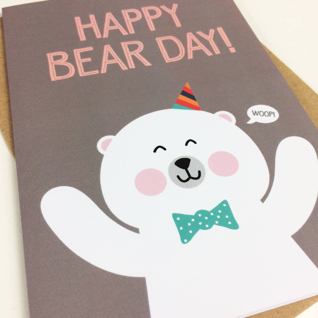 Cute Birthday Card
 Cute Bear Birthday Card happy Bear Day By Wink Design