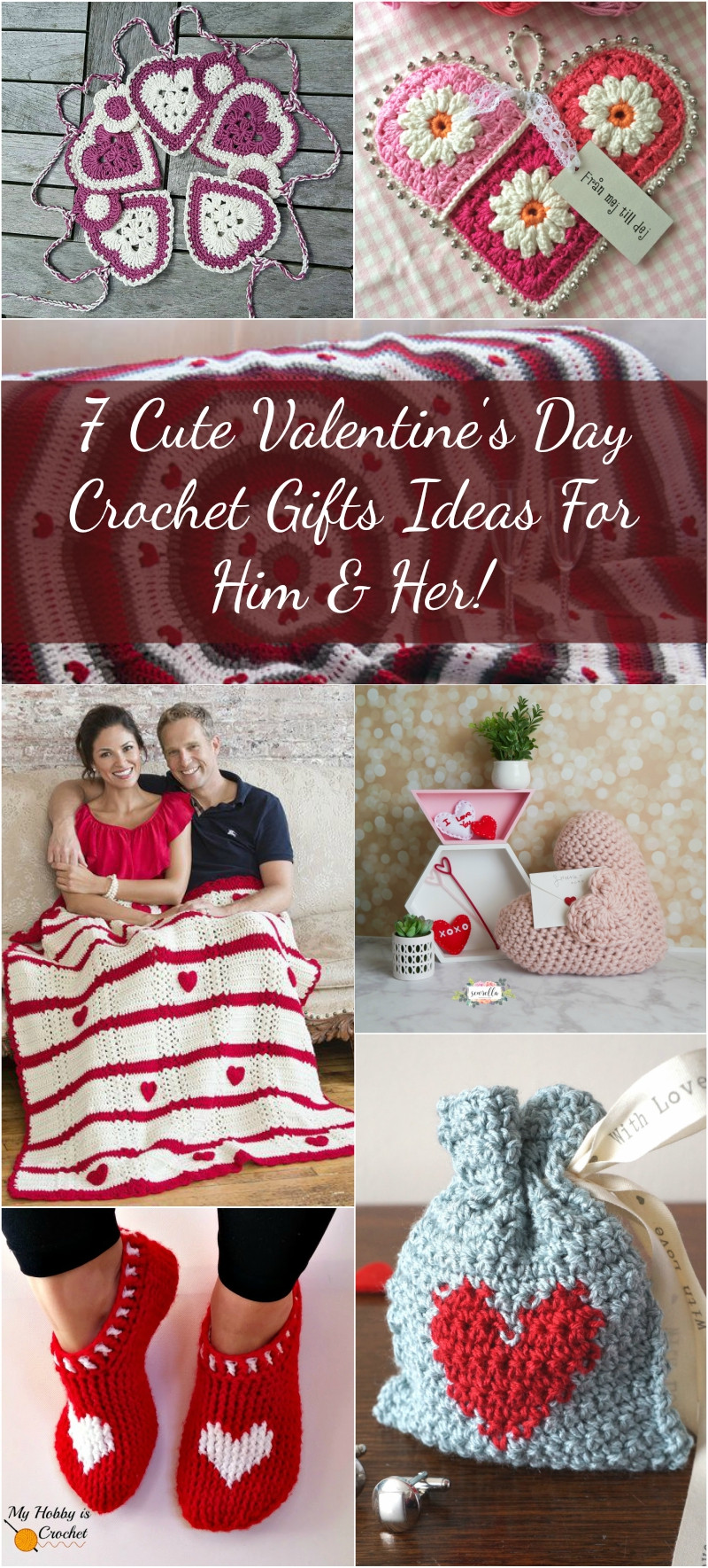 Cute Valentine Gift Ideas For Him
 7 Cute Valentine s Day Crochet Gifts Ideas For Him & Her