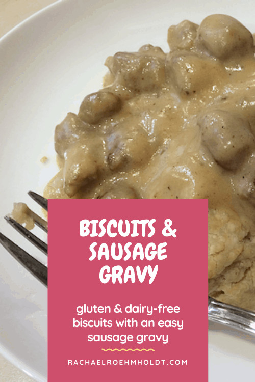 Dairy Free Sausage Gravy
 Gluten and Dairy free Biscuits & Sausage Gravy