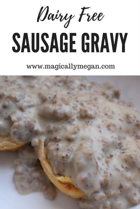 Dairy Free Sausage Gravy
 Dairy Free Sausage Gravy