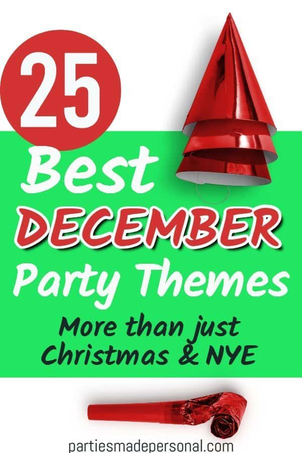 December Birthday Party Ideas
 25 Best December Party Themes You ll Want to Try