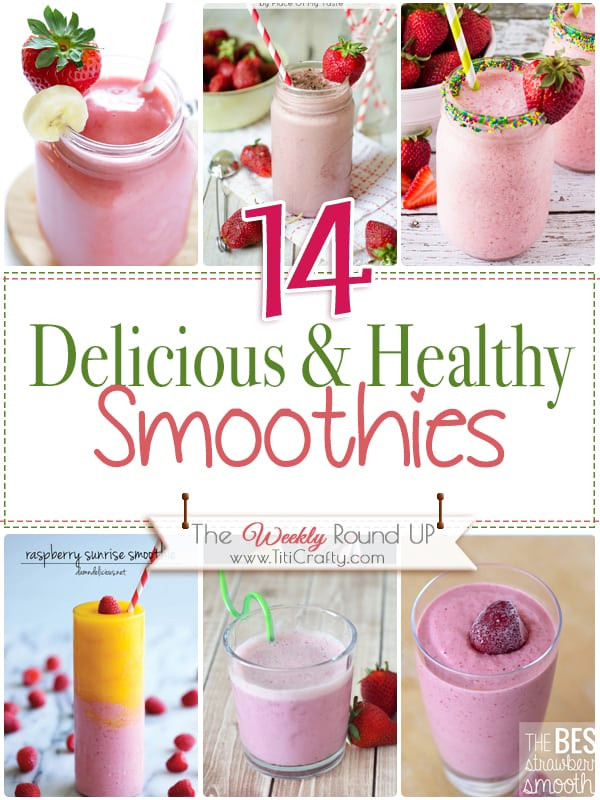 Delicious Healthy Smoothies
 12 healthy and yummy lunch recipes This Silly Girl s Kitchen