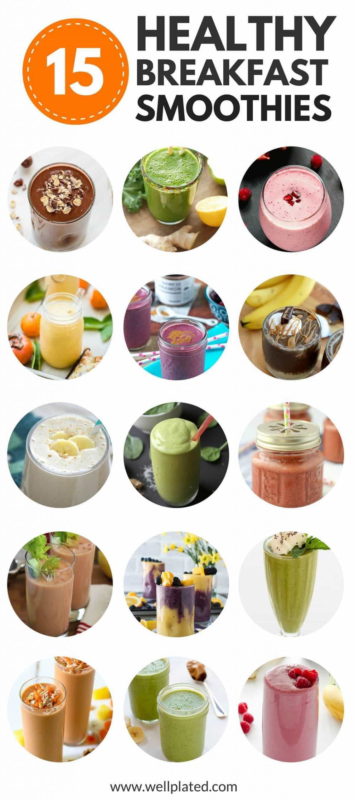 Delicious Healthy Smoothies
 The Best 15 Healthy Breakfast Smoothies