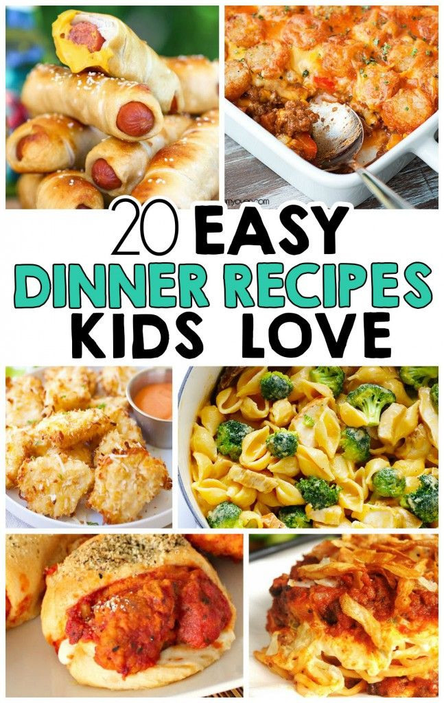 Dinner Recipes Kids Love
 20 Easy Dinner Recipes That Kids Love