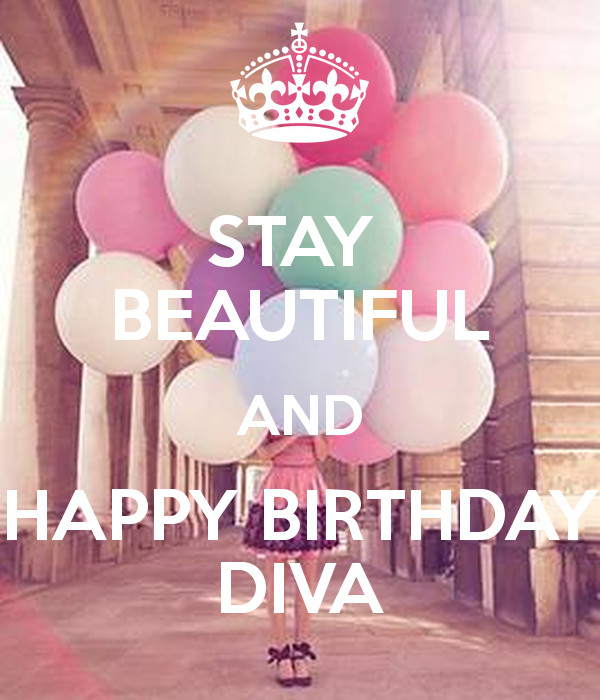 Diva Birthday Quotes
 Happy Birthday Diva