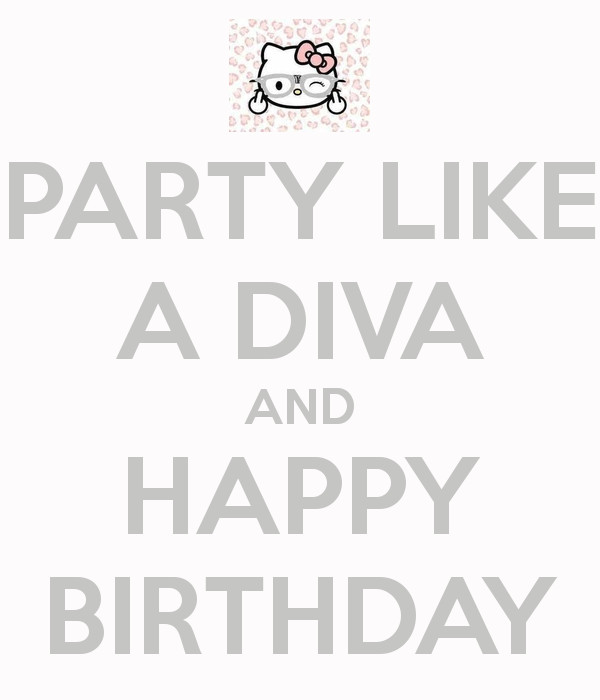 Diva Birthday Quotes
 Happy Birthday Diva Quotes QuotesGram