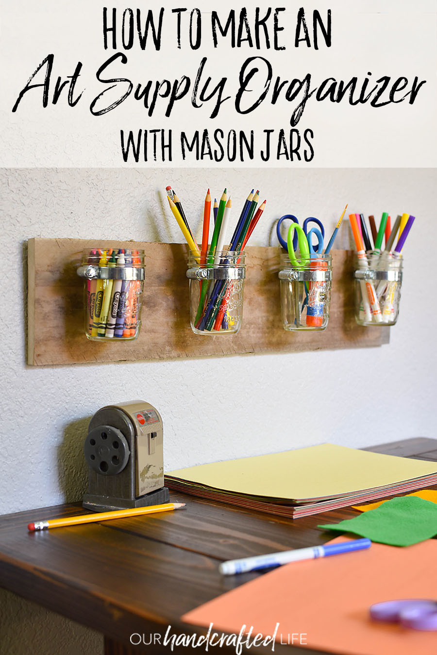 DIY Art Supply Organizer
 DIY Mason Jar Art Supply Organizer for Kids Our