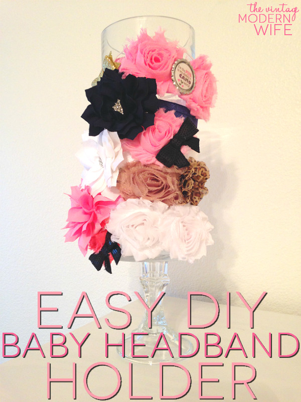 DIY Baby Headband Holder
 Easy DIY Baby Headband Holder The Vintage Modern Wife
