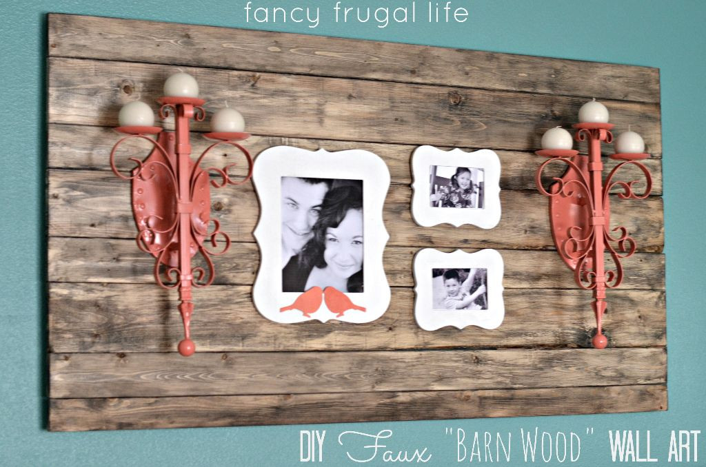 DIY Barn Wood Wall
 DIY Faux “Barn Wood” Wall Art