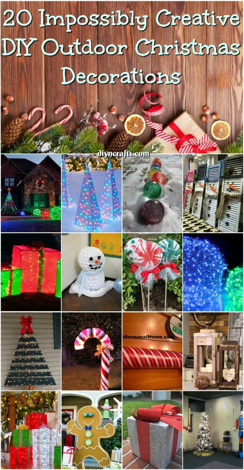 DIY Christmas Outdoor Decorations Ideas
 20 Impossibly Creative DIY Outdoor Christmas Decorations