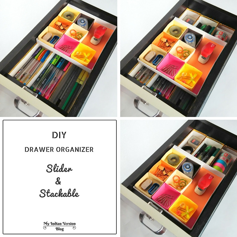 DIY Desk Drawer Organizer
 My Indian Version DIY fice Supplies Stackable Drawer