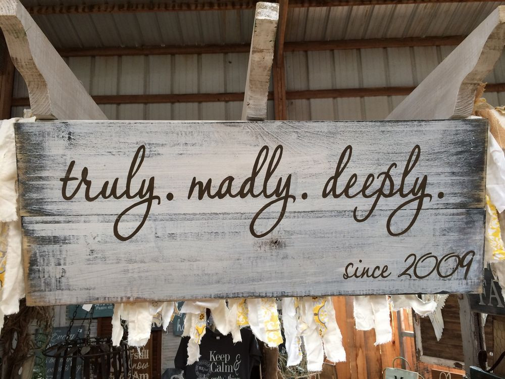 DIY Distressed Wood Sign
 Truly Madly Deeply Hand Painted Pallet Barnwood