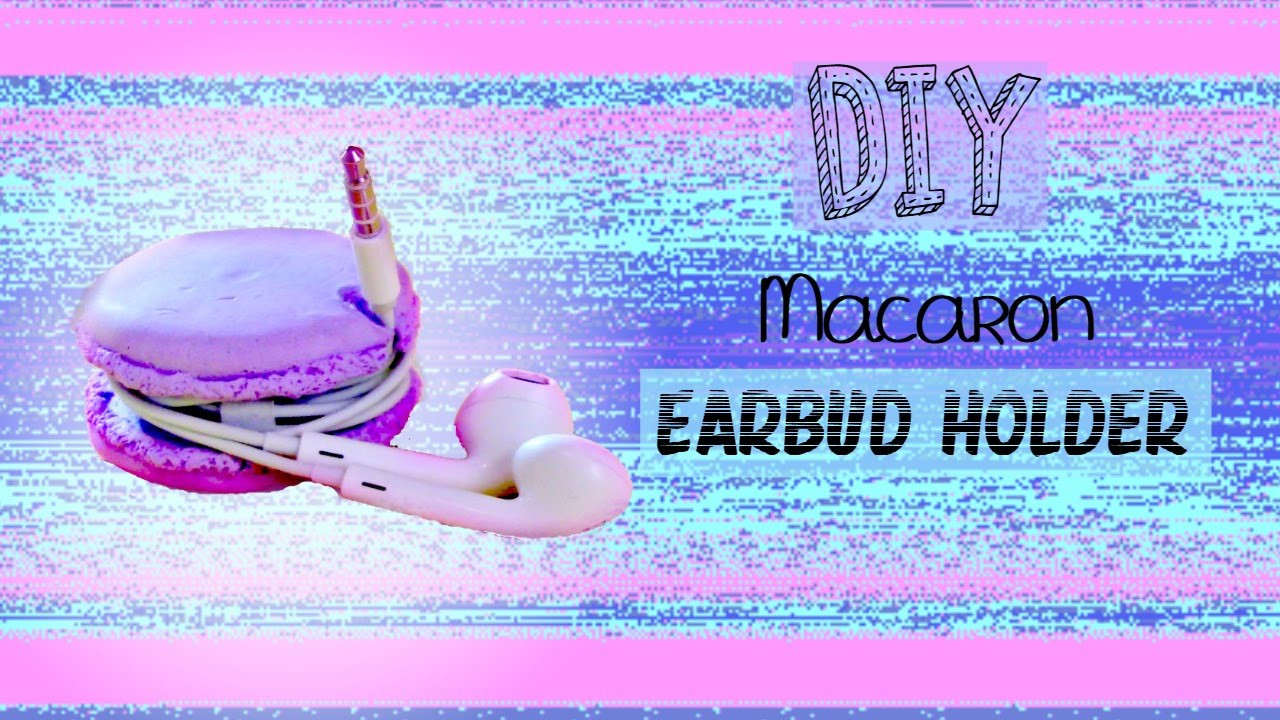 DIY Earbud Organizer
 DIY Macaron Earbud Holder