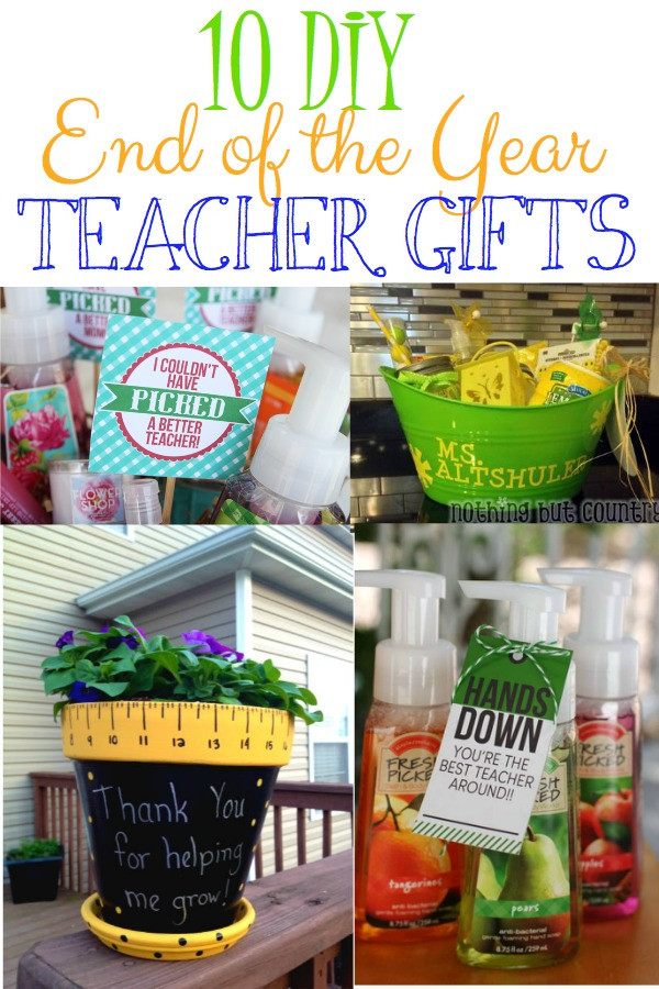 DIY End Of The Year Teacher Gifts
 10 DIY End of the Year Teacher Gifts Leah With Love