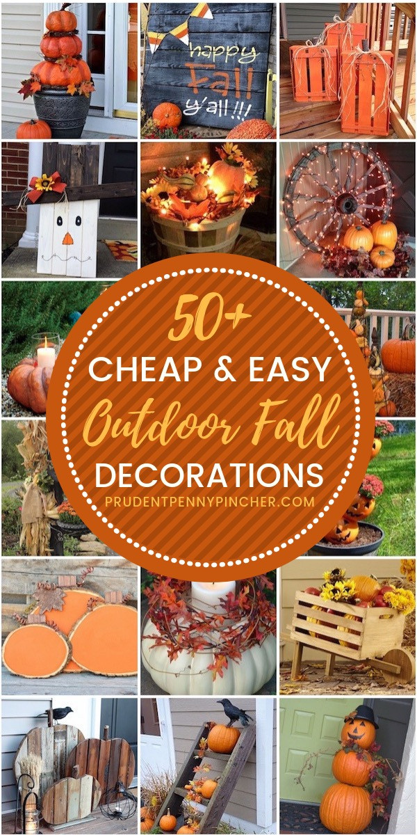 DIY Fall Decorations Outdoor
 50 Cheap and Easy DIY Outdoor Fall Decorations Prudent