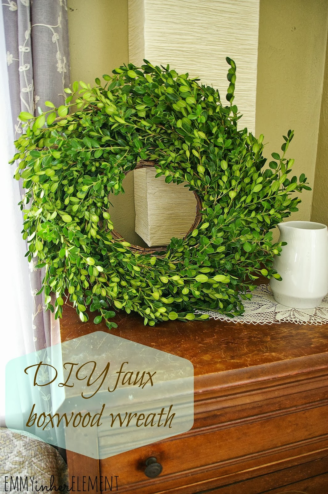 DIY Faux Boxwood Wreath
 Emmy in her Element DIY faux Boxwood Wreath