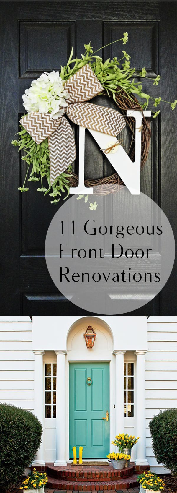DIY Front Door Decorations
 11 Gorgeous Front Door Renovations
