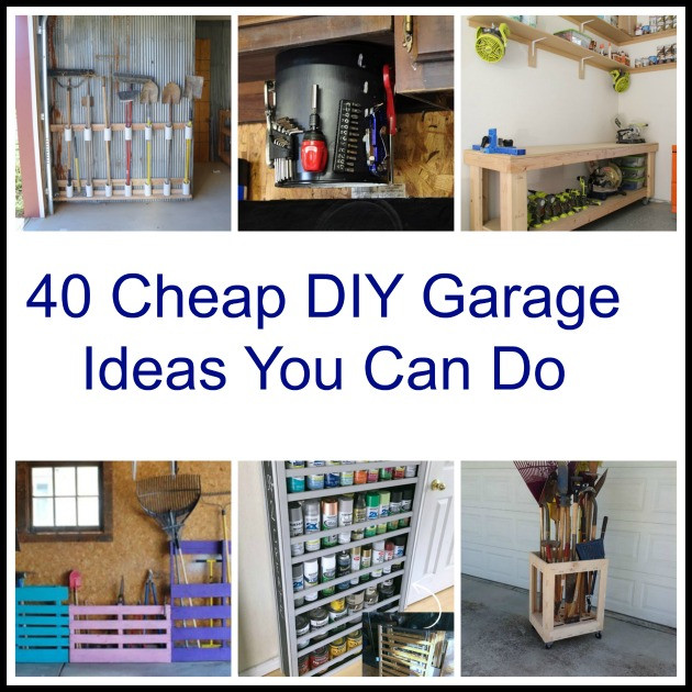 DIY Garage Organizer Ideas
 40 Cheap DIY Garage Storage Ideas You Can Do