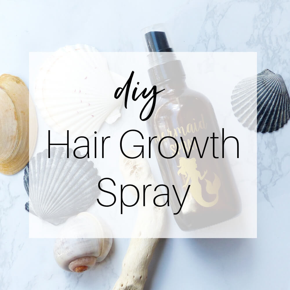 DIY Hair Growth Spray
 DIY Mermaid Spray for Hair Growth Mama Charming