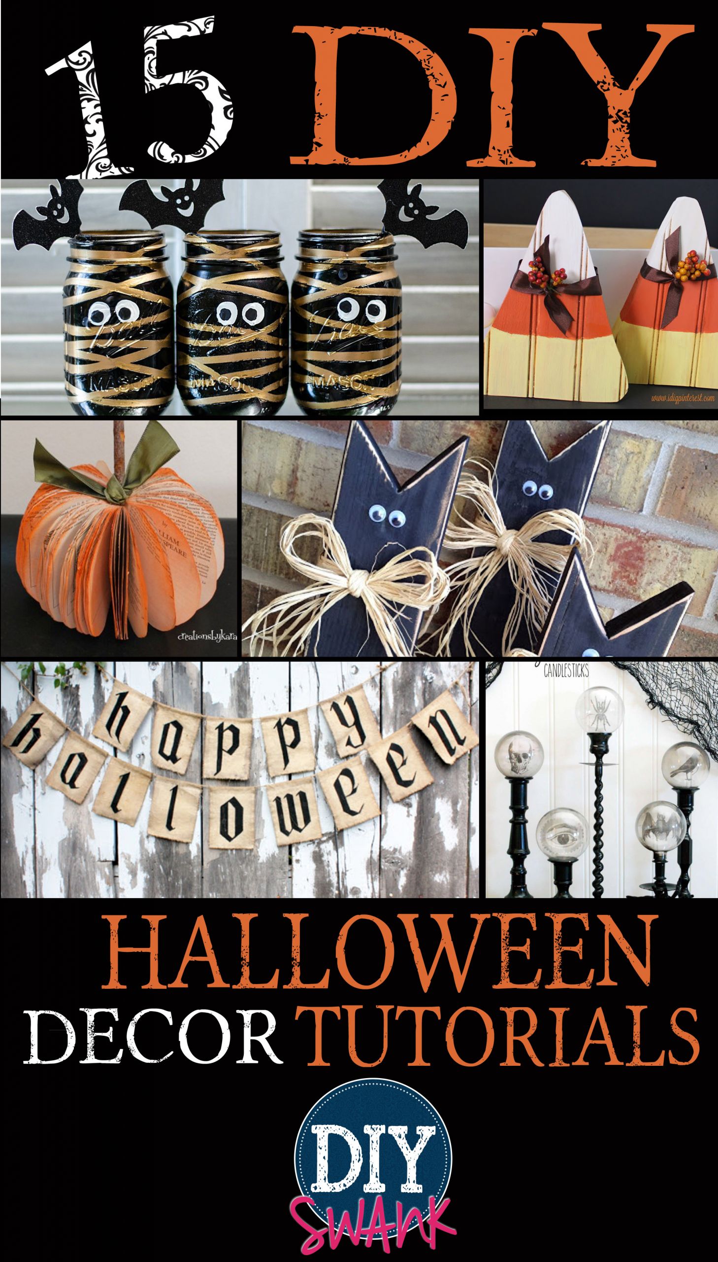 DIY Halloween Decorations
 15 DIY Halloween Decoration Tutorials — DIY SWANK