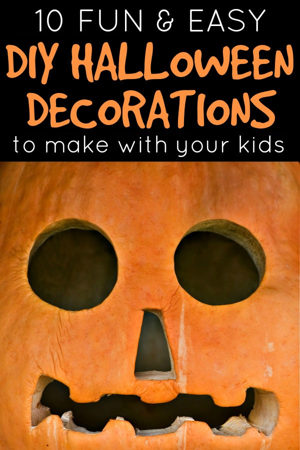 DIY Halloween Decorations For Kids
 10 easy DIY Halloween decorations to make with your kids