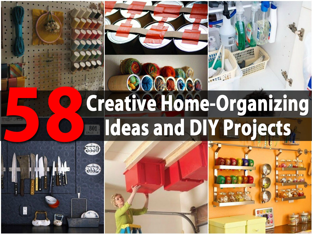DIY Home Organizing Ideas
 Top 58 Most Creative Home Organizing Ideas and DIY