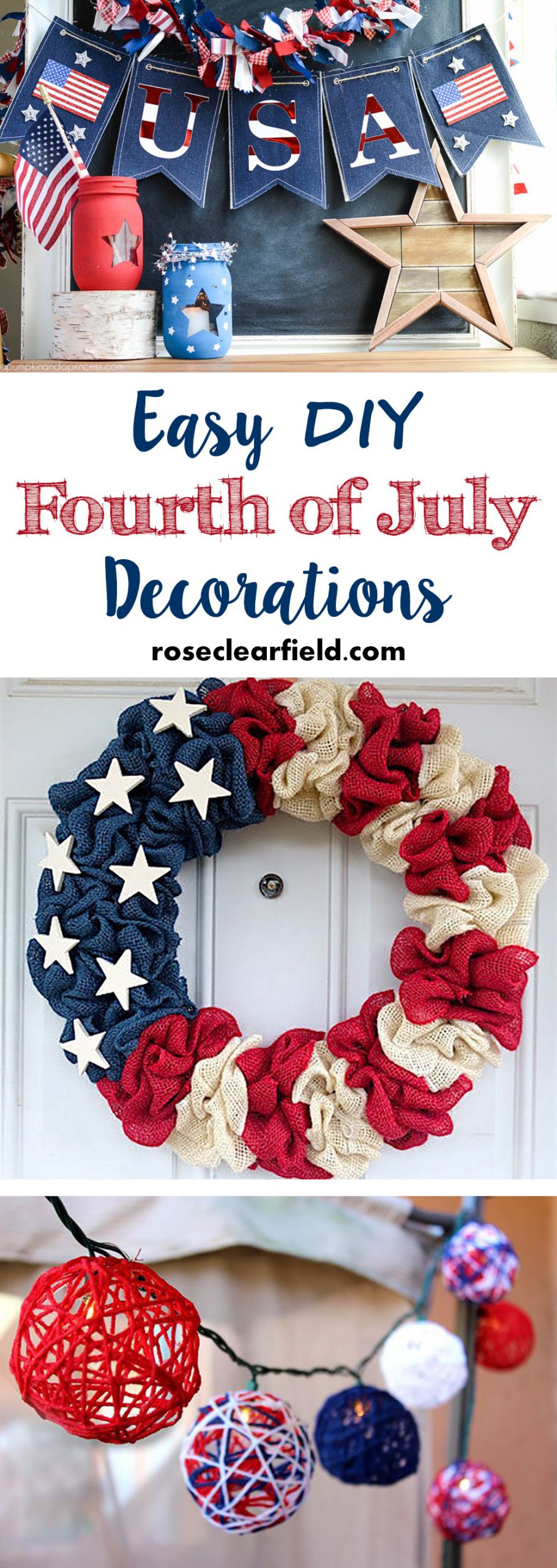 DIY July 4Th Decorations
 Easy DIY Fourth of July Decorations • Rose Clearfield