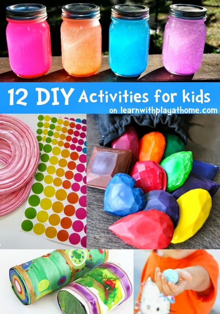 DIY Kids Activities
 Learn with Play at Home 12 fun DIY Activities for kids