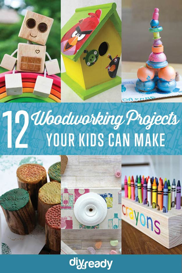 DIY Kids Project
 Easy Woodworking Projects for Kids to Make