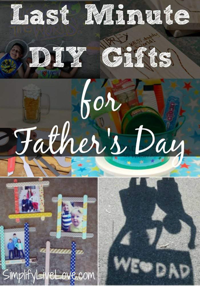 DIY Last Minute Father'S Day Gifts
 Last Minute DIY Father s Day Gifts Simplify Live Love