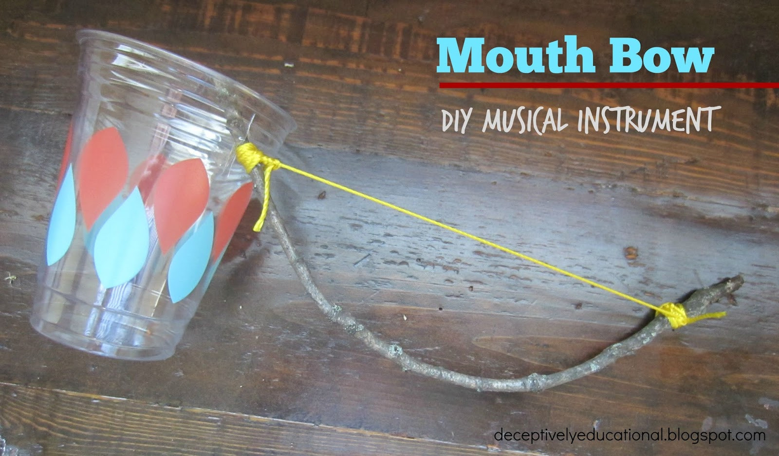 DIY Musical Instruments For Adults
 Relentlessly Fun Deceptively Educational Mouth Bow