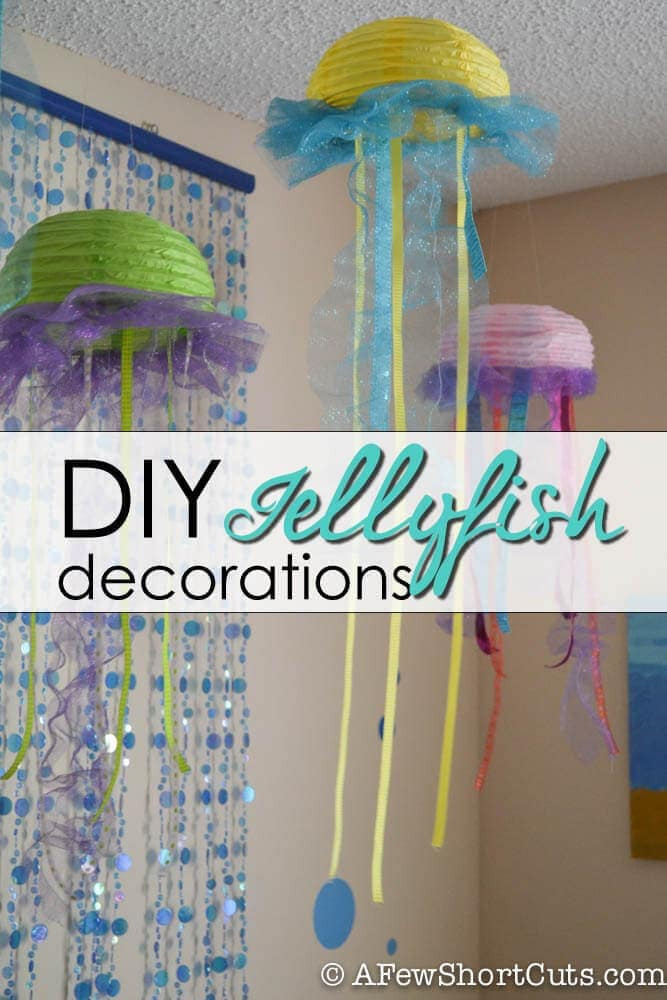 DIY Ocean Decor
 DIY Jellyfish Decorations A Few Shortcuts