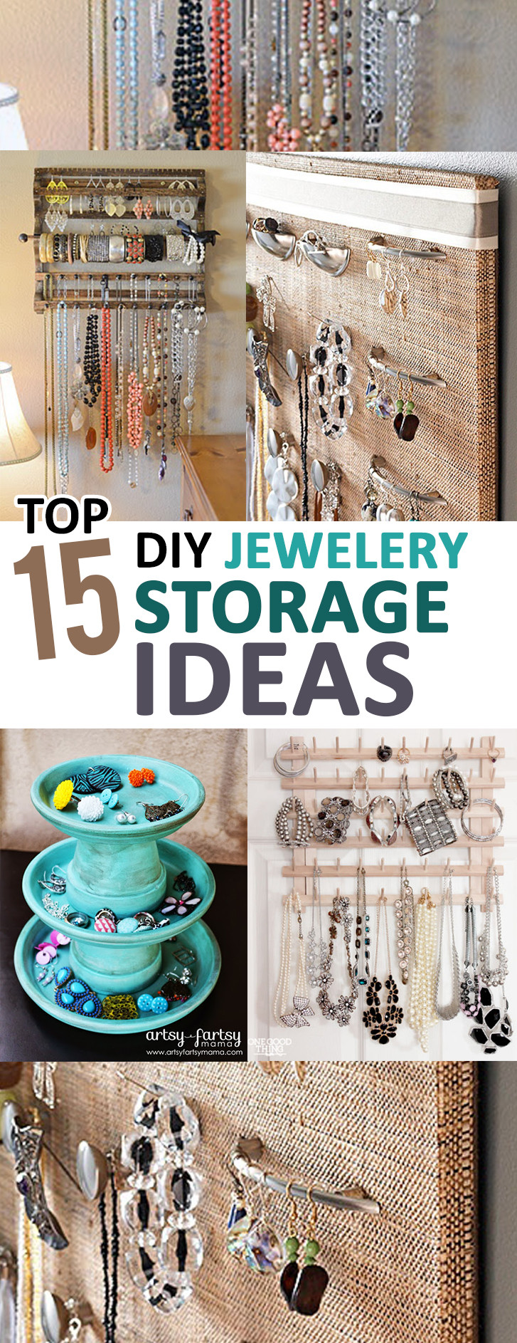 DIY Organizer Ideas
 Top 15 DIY Jewelry Storage Ideas