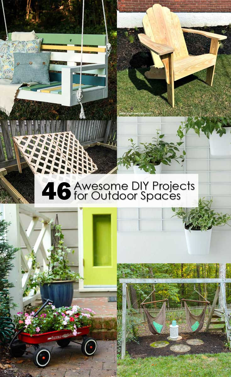 DIY Outdoor Projects
 46 Awesome DIY Projects for Outdoor Spaces Pretty Handy Girl