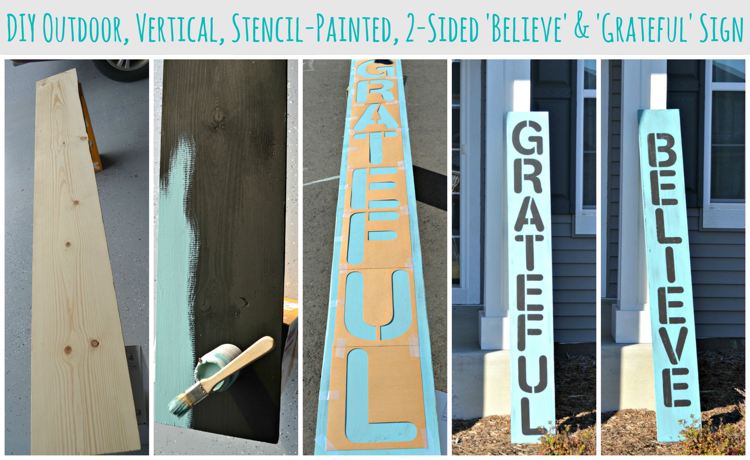 DIY Outdoor Sign
 DIY Outdoor Vertical Stencil Painted BELIEVE and GRATEFUL