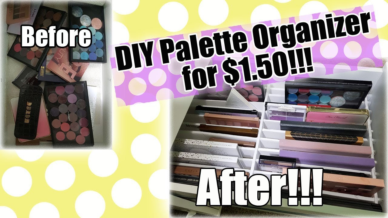 DIY Palette Organizer
 DIY Palette Organizer for $1 50 Fit any Space