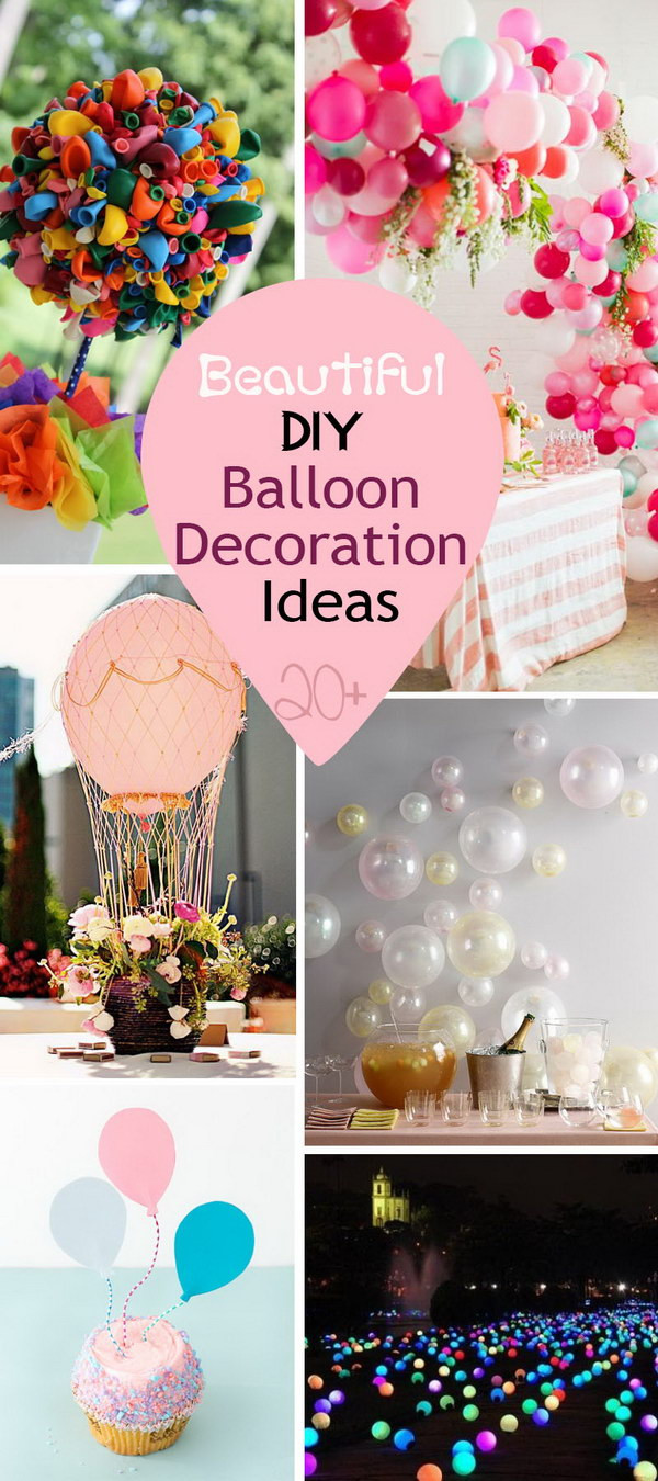 DIY Party Decorations For Adults
 20 Beautiful DIY Balloon Decoration Ideas