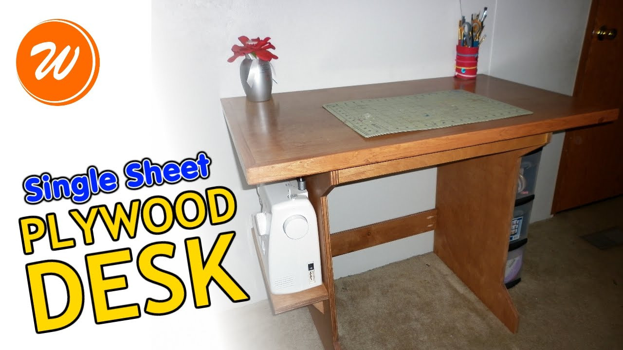 DIY Pc Desk Plywood
 How To Make A Simple Plywood Desk